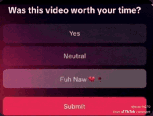 Screen Asking If Video Is Worth Your Time GIF