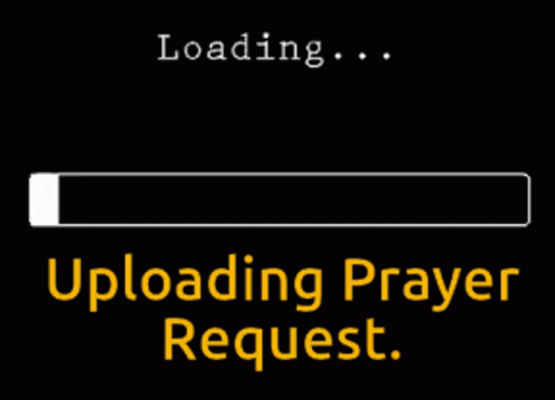 Screen Saying Wasted 10 Seconds and Uploading Prayer Request