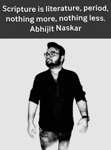Scripture Literature Nothing More Nothing Less Abhijit Na