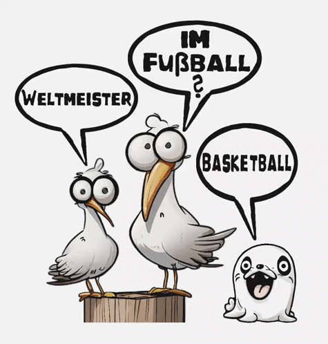 Seagulls Saying Fussball Weltmeister and Basketball