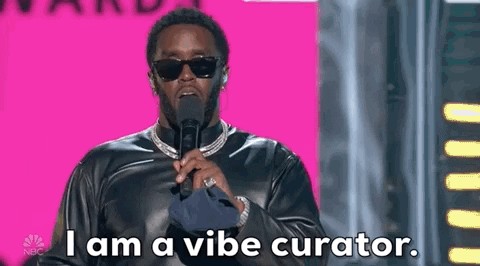 Sean Combs I Am A Vibe Curator GIF