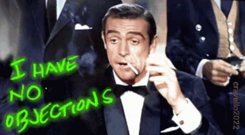 Sean Connery Says I Have No Objection GIF