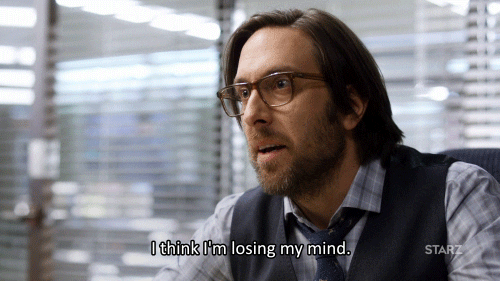 Season 2 Starz I Think I'm Losing My Mind GIF