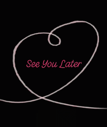 See You Later Heart GIF