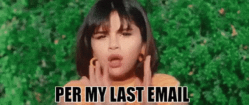 Selena Gomez Per My Last Email Mail GIF