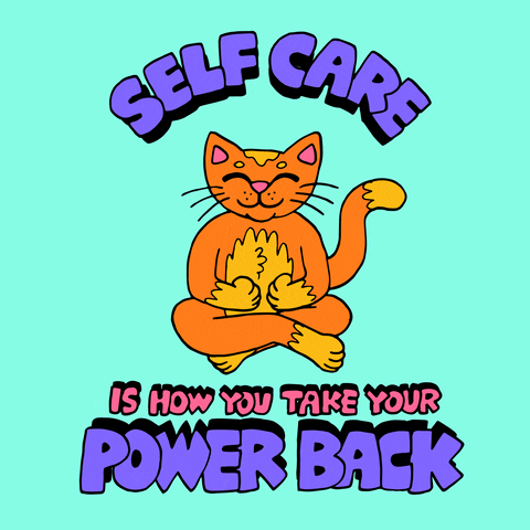 Self Care Is How You Take Your Power Back GIF