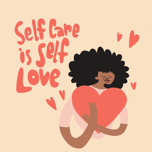 Self Care Is Self Love GIF