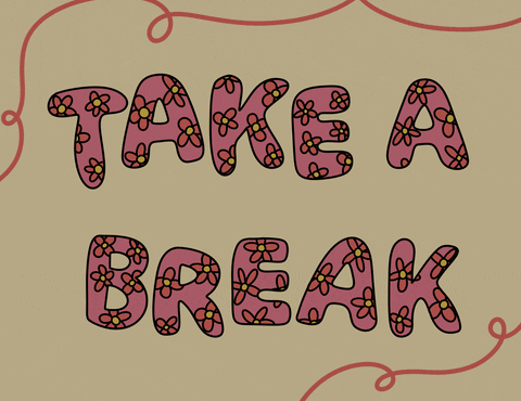 Self Care Needs Take A Break GIF