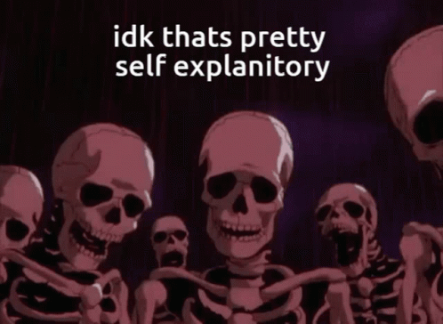 Self Explanatory Berserk Skeleton On Fan Meme GIF