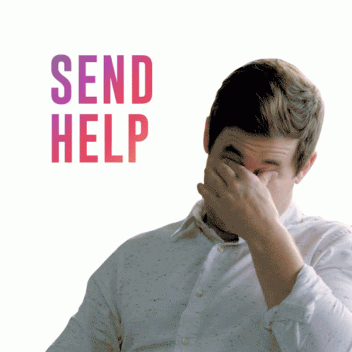 Send Help To A Man Worried GIF