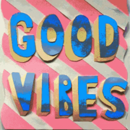 Sending Good Vibes Moving Text Art GIF