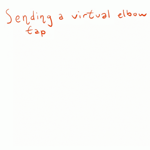 Sending Virtual Elbow Tap GIF