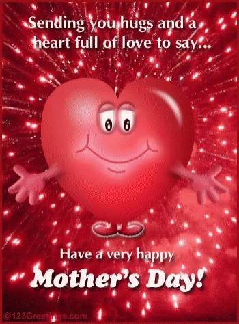 Sending You Hugs And A Heart Full Of Love To Say ... Have A Very Happy Mother 'S Day GIF