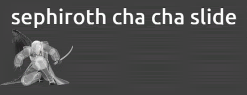 Sephiroth Wings Cha Cha Slide