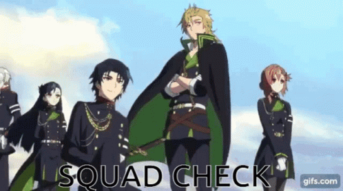 Seraph The End Squad Check GIF