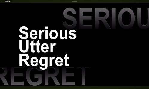 Serious Utter Regret Is Displayed On A Black Screen GIF