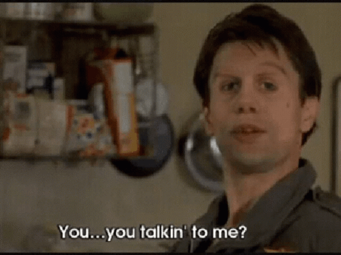 Seriously You Talking To Me GIF