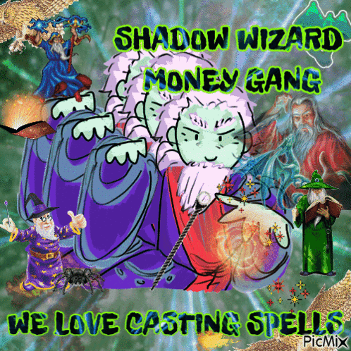 Shadow Wizard Money Gang We Love Casting Spells Picmix Poster GIF