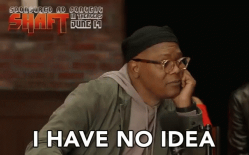 Shaft I Have No Idea GIF