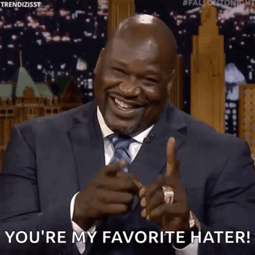 Shaquille O'neal You're My Favorite Hater GIF