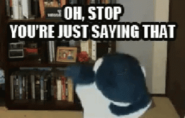 Shark Oh Stop It You're Just Saying That GIF