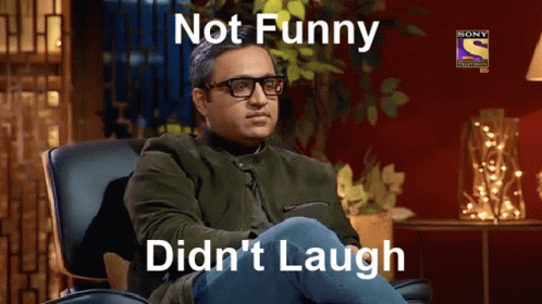 Shark Tank India Ashneer Grover Not Funny GIF