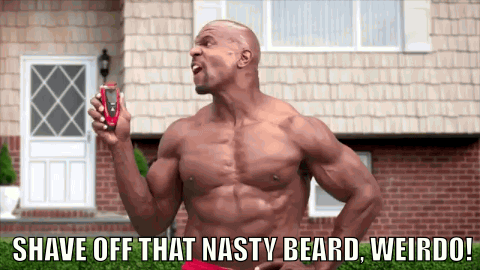 Shave Off That Nasty Beard GIF