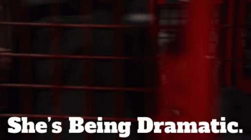 She's Being Dramatic Scene Snippet GIF