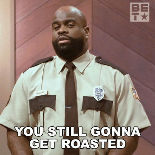 Sheriff Saying You Still Gonna Get Roasted