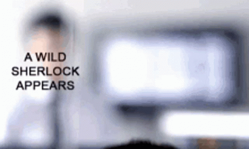 A Wild Sherlock Holmes Appears GIF