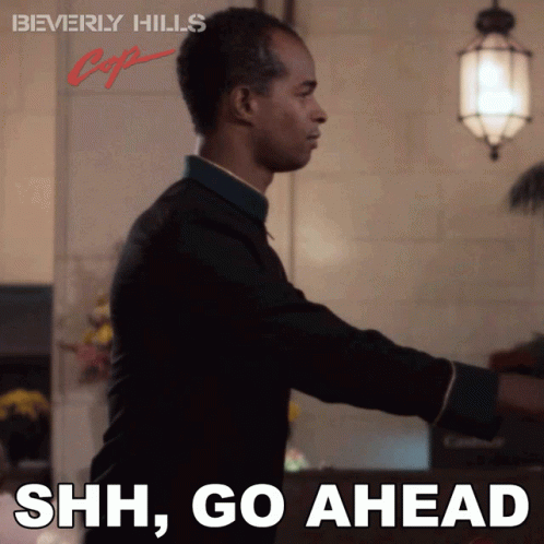 Shh Go Ahead Beverly Hills Cop GIF
