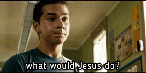 Shia Labeouf What Jesus Do GIF