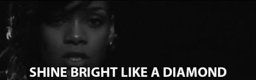 Shine Bright Like A Diamond Rihanna GIF