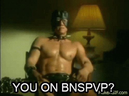 Shirtless Man in Mask Says You on Bnspvp?