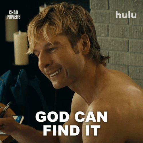 Shirtless Man Smiling God Can Find It