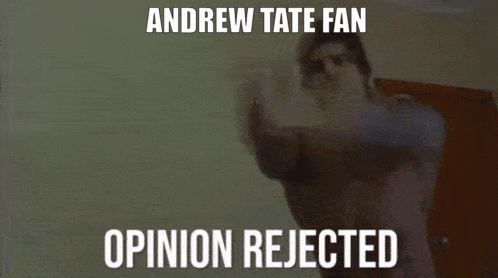 Shirtless Man with Andrew Tate Fan Opinion Rejected