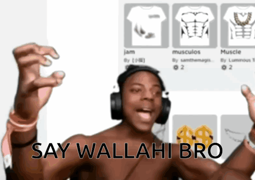 Shirtless Man with Headphones Saying Say Wallahi Bro