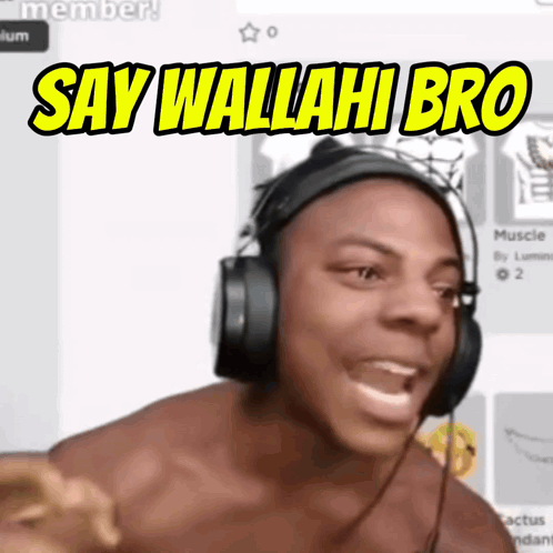 Shirtless Man With Headphones Saying Wallahi Bro