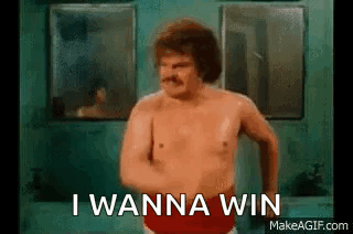 Shirtless Mustache Man Flexing Saying I Wanna Win