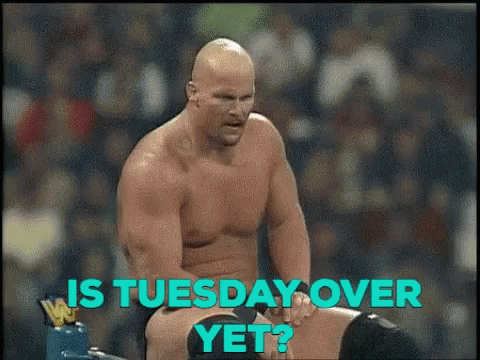 Shirtless Wrestler on Back Is Tuesday Over Yet