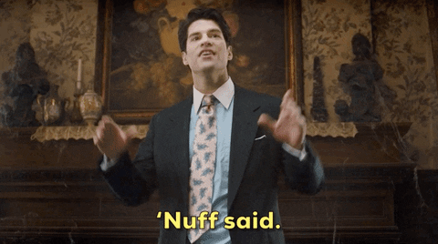 Sho Nuff Asher Grodman Enough Said GIF