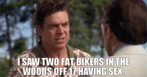 Shooter Mcgavin Saw Two Fat Bikers GIF