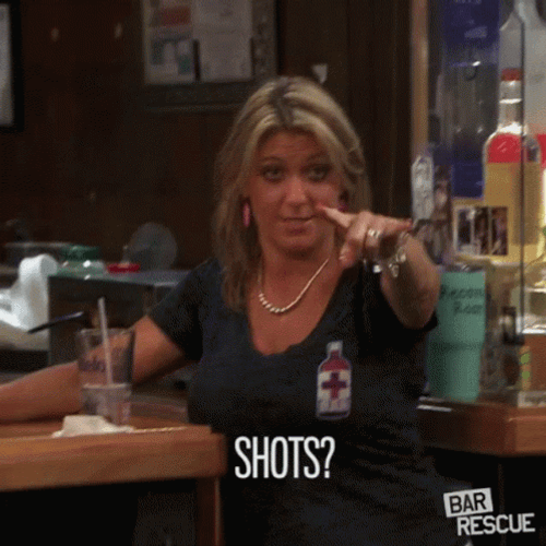 Shots Shots Shots Party Drunk Lady Bar Rescue GIF