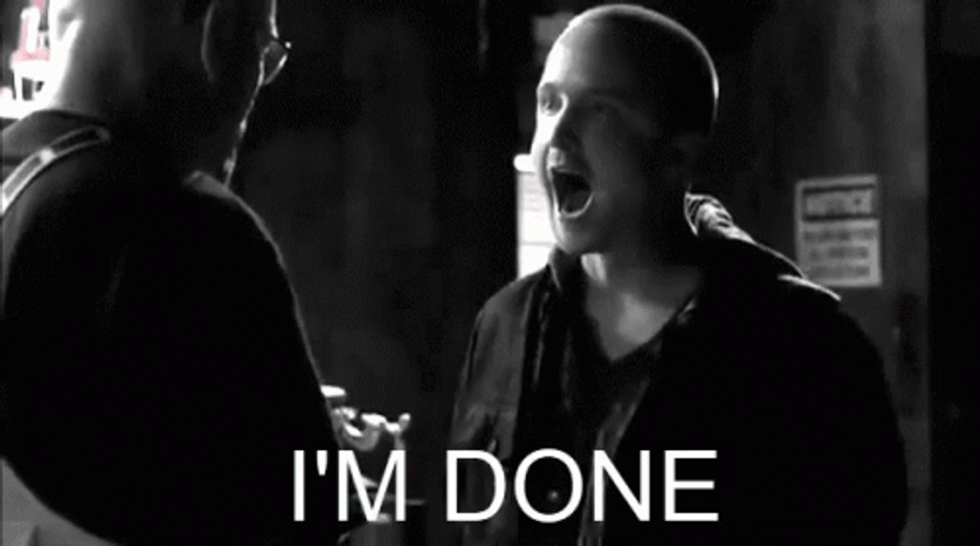 Shouting Im Done GIF