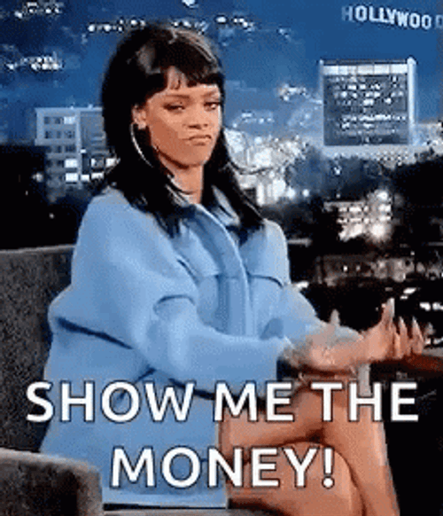 Show Me The Money Rihanna GIF