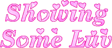Showing Some Love Pink Sign