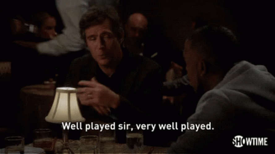 Showtime Well Played Sir GIF