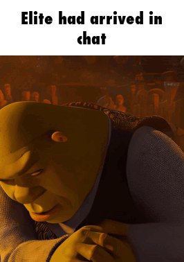 Shrek From Shrek Is Shown With The Words Elite Had Arrived In Chat Below Him GIF