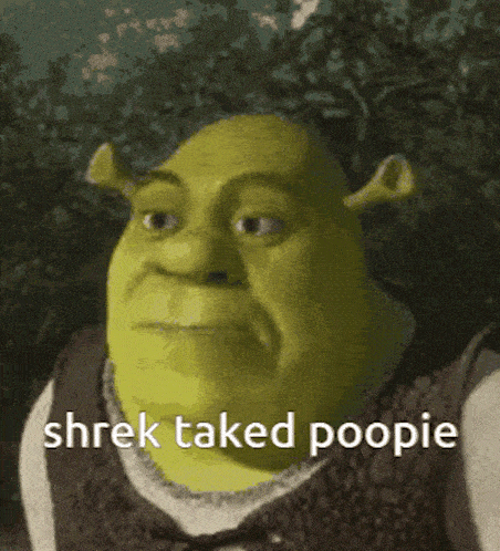 Shrek From The Animated Movie Shrek Takes A Poopie GIF