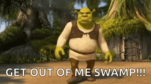 Shrek Get Out Of Me Swamp GIF